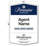 Windermere Real Estate Premier Properties Listing Sign