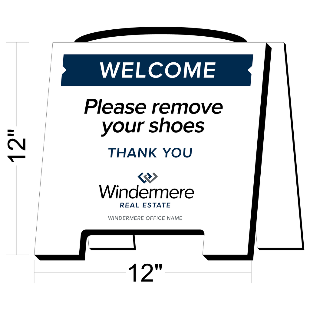 Windermere Please Remove Shoes Sign (Open House)
